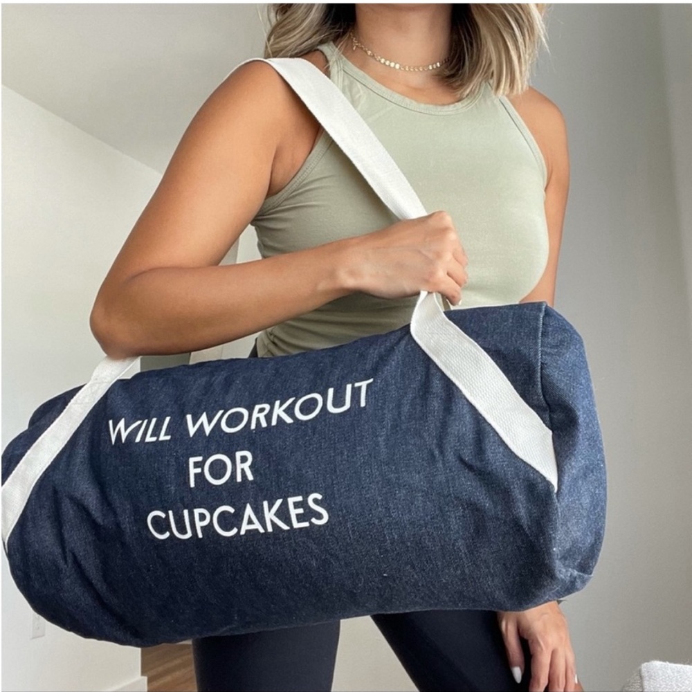 NWOT “Will Workout For Cupcakes” Gym Duffel Bag - Jean Material